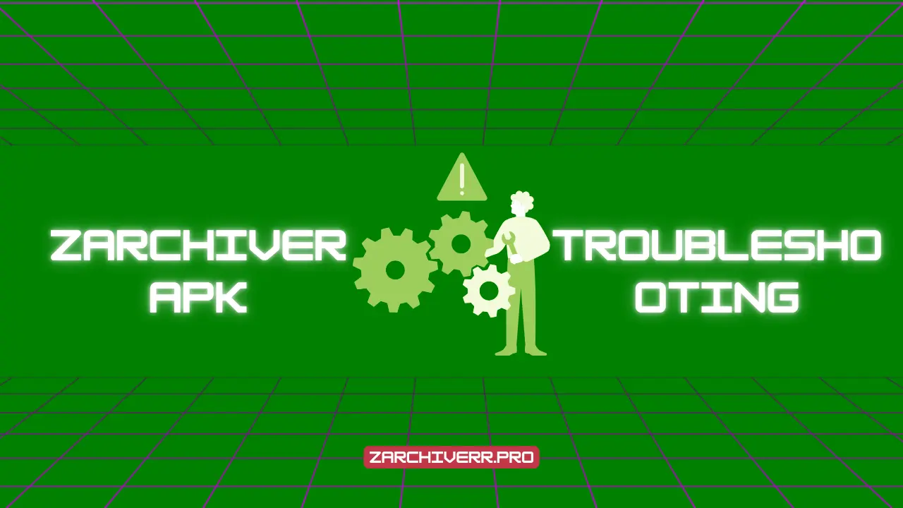 ZArchiver APK Troubleshooting